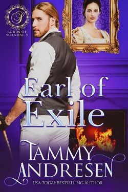 Earl of Exile (Lords of Scandal 3) by Tammy Andresen