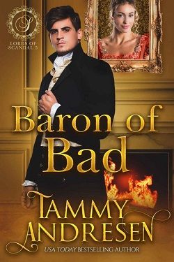 Baron of Bad (Lords of Scandal 5) by Tammy Andresen