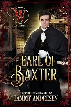 Earl of Baxter (Lords of Scandal 8) by Tammy Andresen