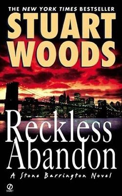 Reckless Abandon (Holly Barker 4) by Stuart Woods