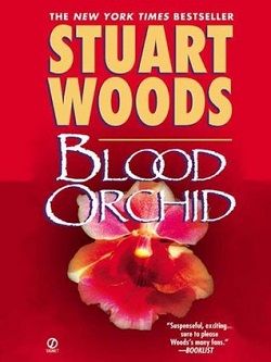 Blood Orchid (Holly Barker 3) by Stuart Woods