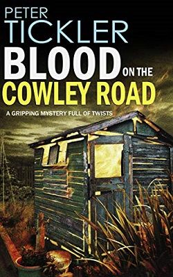 Blood on the Cowley Road (DI Susan Holden 1) by Peter Tickler