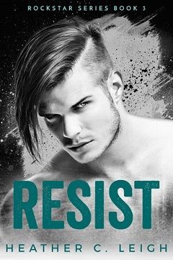 Resist (Sphere of Irony 3) by Heather C. Leigh
