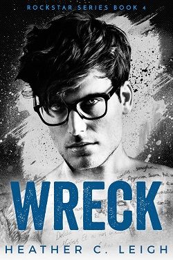 Wreck (Sphere of Irony 4) by Heather C. Leigh