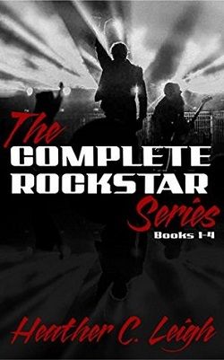 The Complete Rockstar Series by Heather C. Leigh