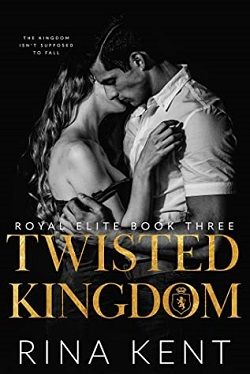Twisted Kingdom (Royal Elite 3) by Rina Kent