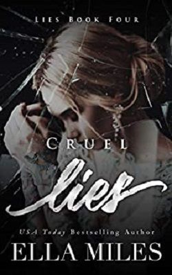 Cruel Lies (Lies 4) by Ella Miles