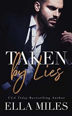 Taken by Lies (Truth or Lies 1) by Ella Miles