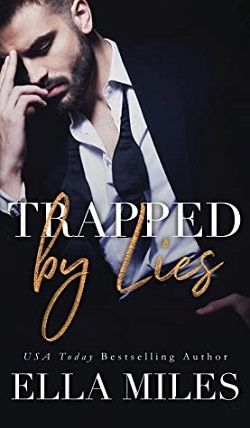 Trapped by Lies (Truth or Lies 3) by Ella Miles