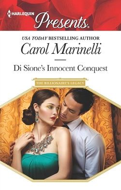 Di Sione's Innocent Conquest (The Billionaire's Legacy) by Carol Marinelli