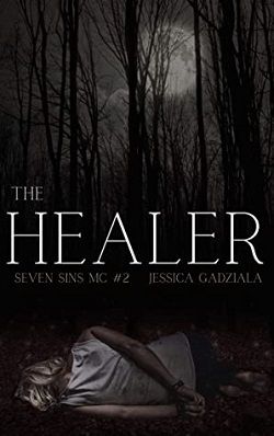 The Healer (Seven Sins MC 2) by Jessica Gadziala