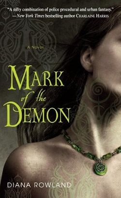 Mark of the Demon (Kara Gillian 1) by Diana Rowland