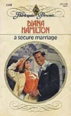 A Secure Marriage by Diana Hamilton
