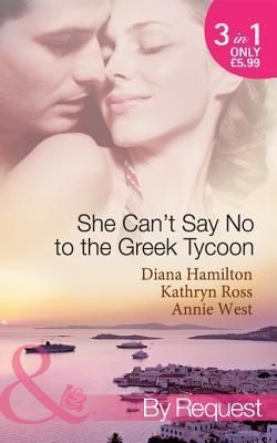 She Can't Say No to the Greek Tycoon by Diana Hamilton