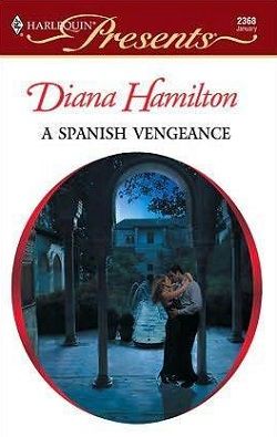 A Spanish Vengeance by Diana Hamilton