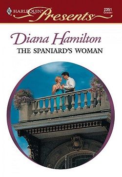 The Spaniard's Woman by Diana Hamilton