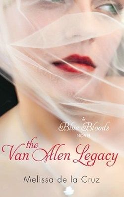 The Van Alen Legacy (Blue Bloods 4) by Melissa de la Cruz