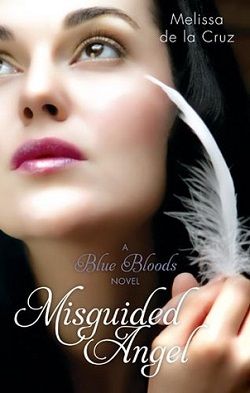 Misguided Angel (Blue Bloods 5) by Melissa de la Cruz