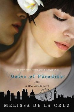 Gates of Paradise (Blue Bloods 7) by Melissa de la Cruz