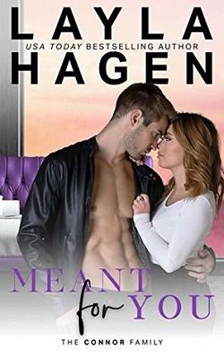 Meant for You (The Connor Family 3) by Layla Hagen