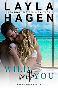 Wild With You (The Connor Family 2) by Layla Hagen