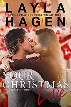 Your Christmas Love (The Bennett Family 10) by Layla Hagen