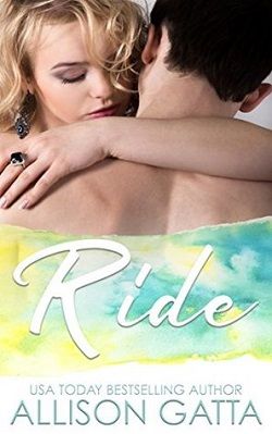 Ride: Hearts Wild Series by Allison Gatta