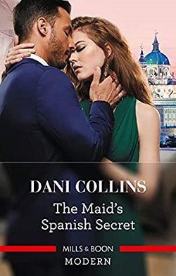 The Maid's Spanish Secret (The Montero Baby Scandals 2) by Dani Collins