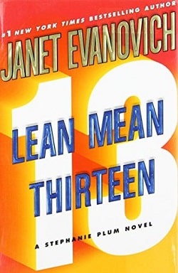 Lean Mean Thirteen (Stephanie Plum 13) by Janet Evanovich