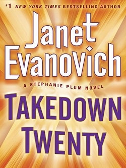 Takedown Twenty (Stephanie Plum 20) by Janet Evanovich