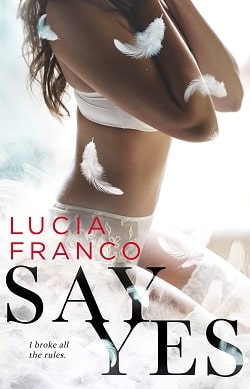 Say Yes (Hush, Hush 2) by Lucia Franco