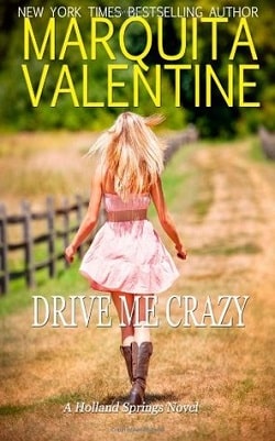 Drive Me Crazy (Holland Springs 1) by Marquita Valentine