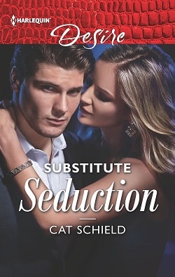 Substitute Seduction (Sweet Tea And Scandal 2) by Cat Schield