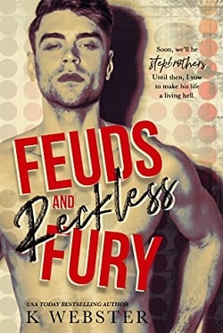 Feuds and Reckless Fury by K. Webster