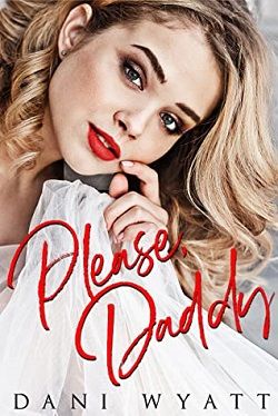 Please, Daddy (Love, Daddy) by Dani Wyatt