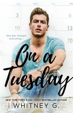 On a Tuesday (One Week 1) by Whitney G.