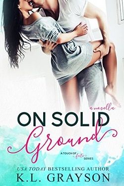 On Solid Ground (A Touch of Fate 2.50) by K. L. Grayson