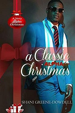 A Classic Alpha for Christmas by Shani Greene-Dowdell