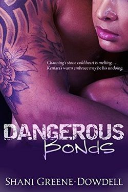 Dangerous Bonds (Dangerous Bonds 1) by Shani Greene-Dowdell