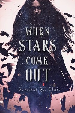 When Stars Come Out (When Stars Come Out 1) by Scarlett St. Clair