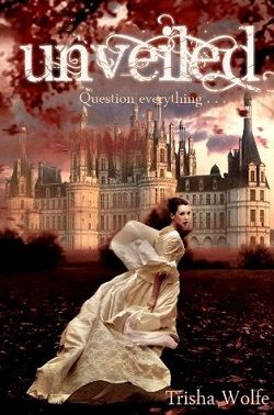 Unveiled (Fireblood 2) by Trisha Wolfe