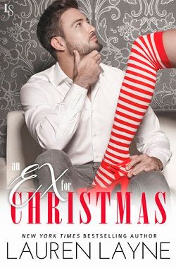 An Ex for Christmas (Love Unexpectedly 5) by Lauren Layne
