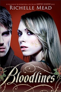 Bloodlines (Bloodlines 1) by Richelle Mead