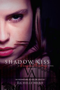 Shadow Kiss (Vampire Academy 3) by Richelle Mead