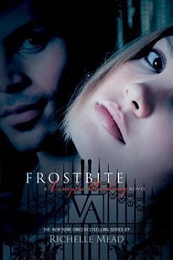 Frostbite (Vampire Academy 2) by Richelle Mead