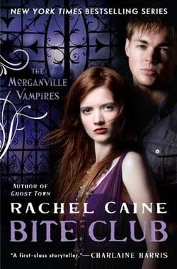 Bite Club (The Morganville Vampires 10) by Rachel Caine