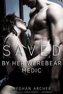 Saved By Her Werebear Medic by Meghan Archer