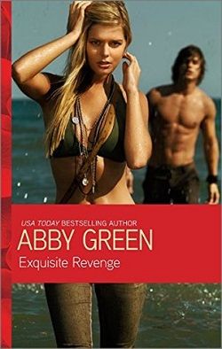 Exquisite Revenge by Abby Green