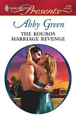 The Kouros Marriage Revenge by Abby Green