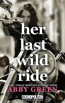 Her Last Wild Ride by Abby Green